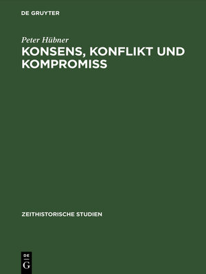 cover image of Konsens, Konflikt und Kompromiss